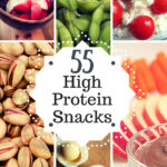 55 High Protein Snacks PDF Infographic Healthy Happy Smart